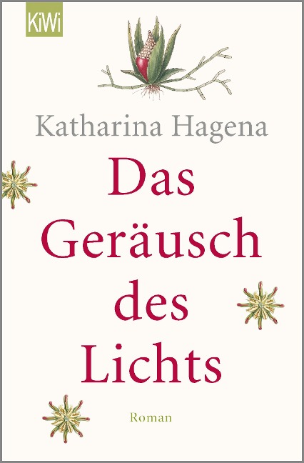 Das Geräusch des Lichts - Katharina Hagena
