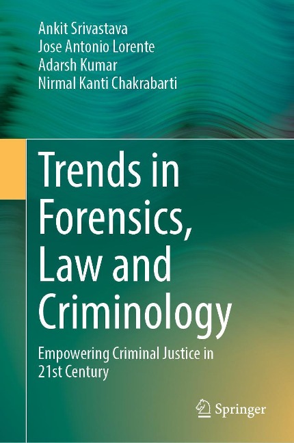 Trends in Forensics, Law and Criminology - Adarsh Kumar
