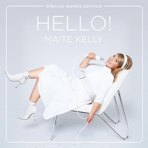 Maite Kelly: Hello! (Special Bonus Edition) - Maite Kelly