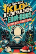 Cover-Bild zum Titel 'Der ultimative Klo-Adventskalender für EDM-Bros' von 'Elias Zimmermann'