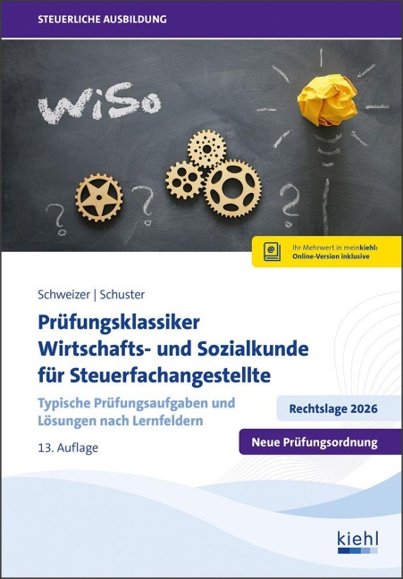 Prüfungsklassiker Wirtschafts- und Sozialkunde für Steuerfachangestellte - Reinhard Schweizer, Ingrid Schuster