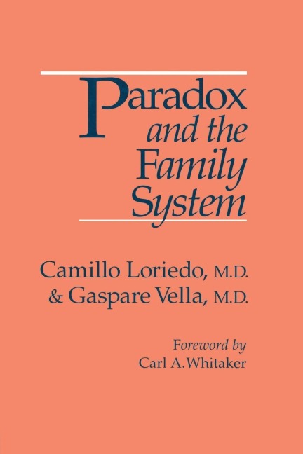 Paradox And The Family System - Camillo Loriedo, Gaspare Vella