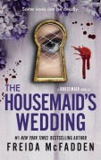 Cover-Bild zum Titel 'The Housemaid's Wedding' von 'Freida McFadden'