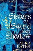 Cover-Bild zum Titel 'Sisters of Sword and Shadow' von 'Laura Bates'