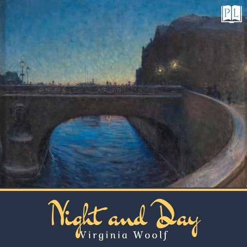 Night and Day - Virginia Woolf