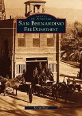 Cover-Bild zum Titel 'San Bernardino Fire Department' von 'Steven Shaw'