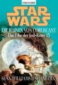 Cover-Bild zum Titel 'Star Wars. Das Erbe der Jedi-Ritter 15. Die Ruinen von Coruscant' von 'Sean Williams, Shane Dix'