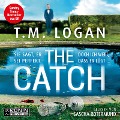 Cover-Bild zum Titel 'The Catch' von 'T. M. Logan'