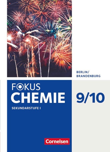 Fokus Chemie 9./10. Schuljahr - Sekundarstufe - Berlin/Brandenburg - Schülerbuch - Karin Arnold, Andrea Hein, Jörn Peters, Carina Kronabel, Holger Fleischer