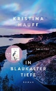 Cover-Bild zum Titel 'In blaukalter Tiefe' von 'Kristina Hauff'