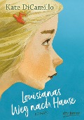 Cover-Bild zum Titel 'Louisianas Weg nach Hause' von 'Kate DiCamillo'