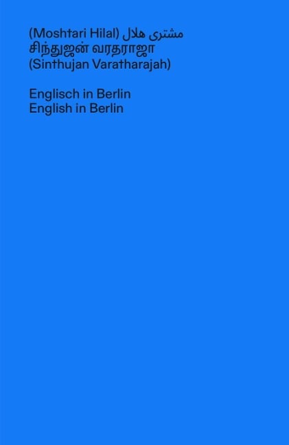 Englisch in Berlin - Moshtari Hilal, Sinthujan Varatharajah