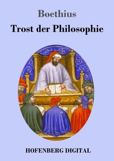 Trost der Philosophie - Boethius