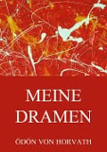 Meine Dramen - Ödön von Horvath