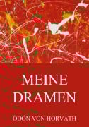 Cover-Bild zum Titel 'Meine Dramen' von 'Ödön von Horvath'