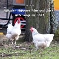 Cover-Bild zum Titel 'Mit den Hühnern Rike und Suse unterwegs im ZOO' von 'Eva Lübbe'