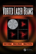 Cover-Bild zum Titel 'Vortex Laser Beams' von 'Victor V. Kotlyar, Alexey A. Kovalev, Alexey P. Porfirev'
