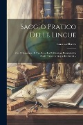 Cover-Bild zum Titel 'Saggio Pratico Delle Lingue: Con Prolegomeni, E Una Raccolta Di Orazioni Dominicali in Piu Di Trecento Lingue E Dialetti ...' von 'Lorenzo Hervás'