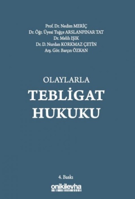 Olaylarla Tebligat Hukuku - Tugce Arslanpinar Tat
