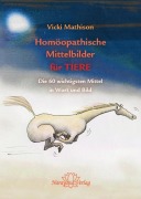 Cover-Bild zum Titel 'Homöopathische Mittelbilder für Tiere' von 'Vicki Mathison'
