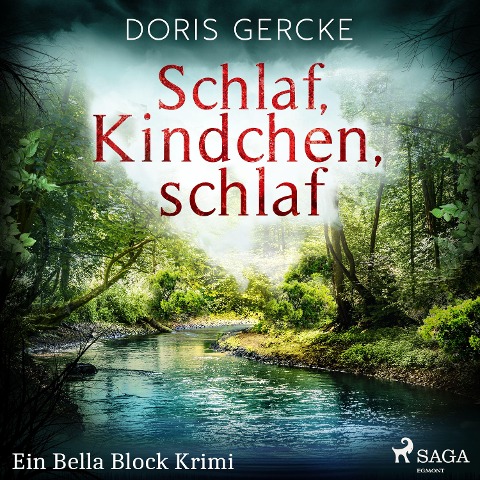 Schlaf, Kindchen, schlaf. Ein Bella Block Krimi - Doris Gercke