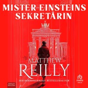 Cover-Bild zum Titel 'Mister Einsteins Sekretärin' von 'Matthew Reilly'