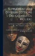 Cover-Bild zum Titel 'Supplément Aux Diverses Éditions Des Oeuvres De Molière' von ''