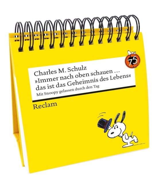 "Immer nach oben schauen ... das ist das Geheimnis des Lebens". Mit Snoopy gelassen durch den Tag (Tischaufsteller) - Charles M. Schulz