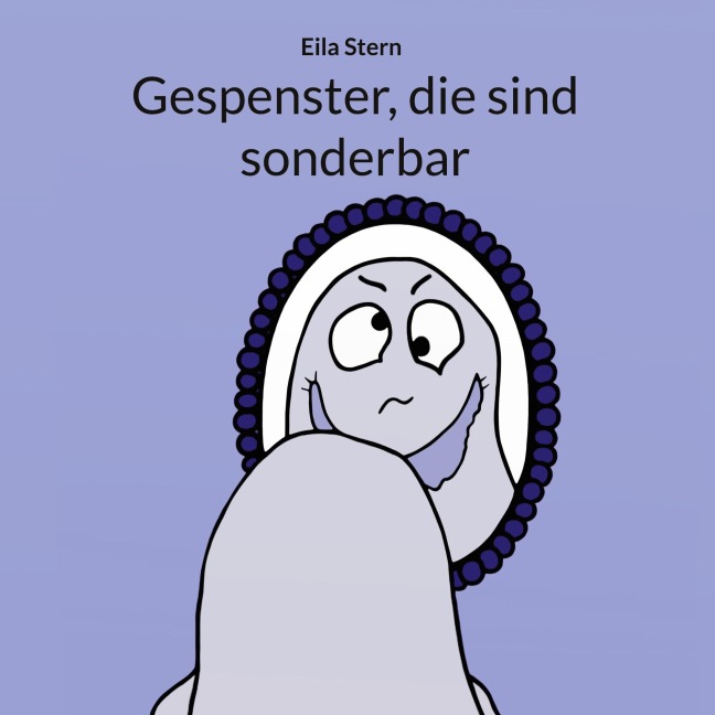 Gespenster, die sind sonderbar - Eila Stern