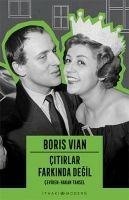 Citirlar Farkinda Degil - Boris Vian