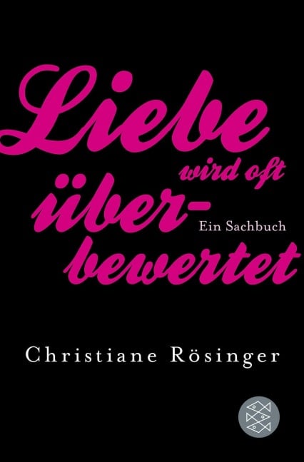 Liebe wird oft überbewertet - Christiane Rösinger