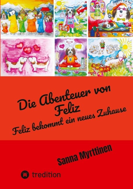 Die Abenteuer von Feliz - Sanna Myrttinen