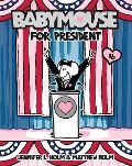 Babymouse for President - Jennifer L Holm, Matthew Holm