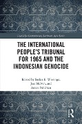 Cover-Bild zum Titel 'The International People's Tribunal for 1965 and the Indonesian Genocide' von ''