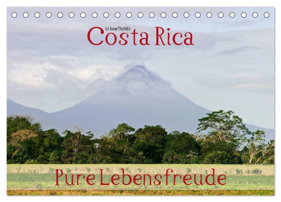 Costa Rica - Pure Lebensfreude (Tischkalender 2026 DIN A5 quer), CALVENDO Monatskalender - U. Boettcher