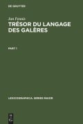 Trésor du langage des galères - Jan Fennis