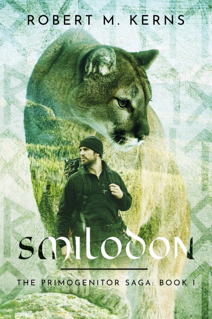 Smilodon (The Primogenitor Saga, #1) - Robert M. Kerns