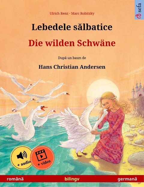 Lebedele salbatice - Die wilden Schwäne (româna - germana) - Ulrich Renz