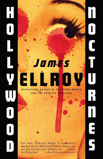 Hollywood Nocturnes - James Ellroy
