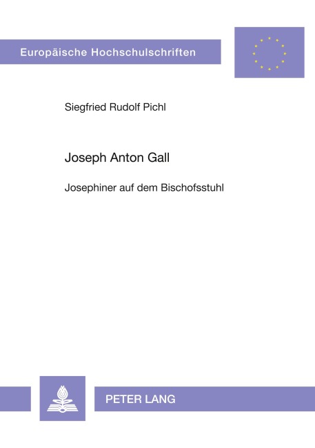 Joseph Anton Gall - Siegfried Pichl