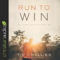 Run to Win: The Lifelong Pursuits of a Godly Man - Tim Challies