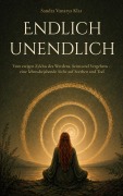 Cover-Bild zum Titel 'Endlich unendlich' von 'Sandra Vanarya Klar'