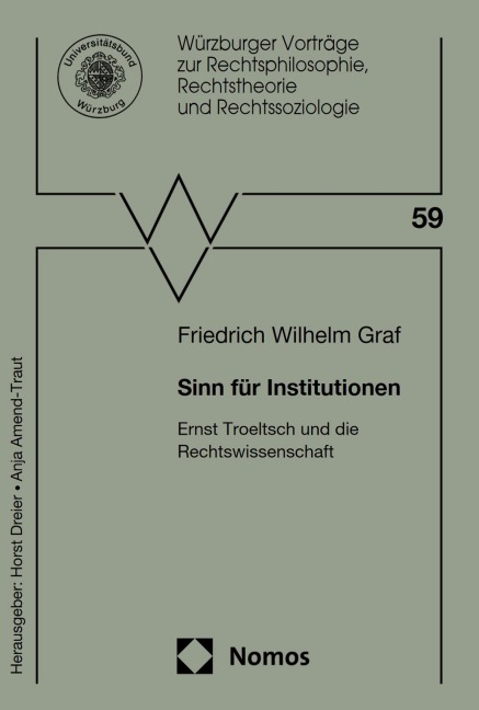 Sinn für Institutionen - Friedrich Wilhelm Graf