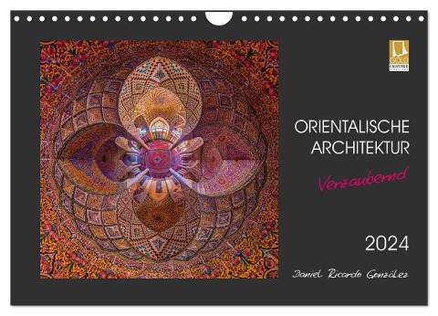 Orientalische Architektur - Verzaubernd (Wandkalender 2024 DIN A4 quer), CALVENDO Monatskalender - Daniel Ricardo Gonzalez Photography