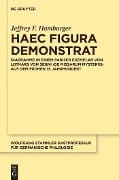 Cover-Bild zum Titel 'Haec figura demonstrat' von 'Jeffrey F. Hamburger'