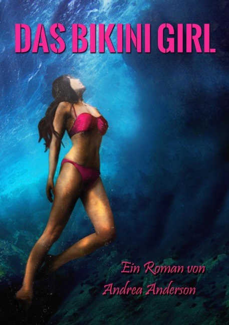 Das Bikini Girl - Andrea Anderson