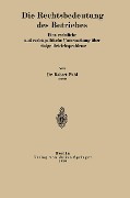 Cover-Bild zum Titel 'Die Rechtsbedeutung des Betriebes' von 'Robert Pohl'