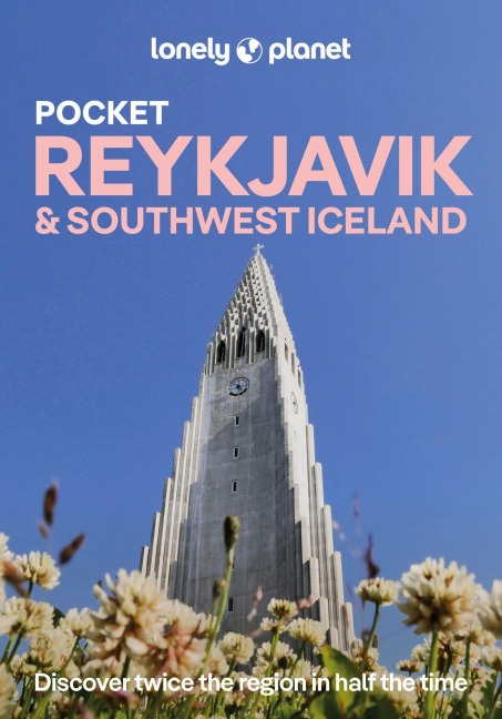 Lonely Planet Pocket Reykjavik & Southwest Iceland - Lonely Planet