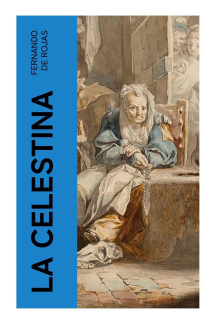 La Celestina - Fernando Rojas