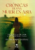 Cover-Bild zum Titel 'Crónicas de una mujer en Asia' von 'Paloma Lafuente Gómez'